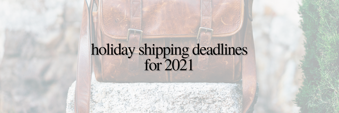 Holiday Shipping Deadlines for 2021