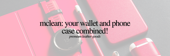 McLean: Your Wallet and Phone Case Combined! | Premium Leather Goods