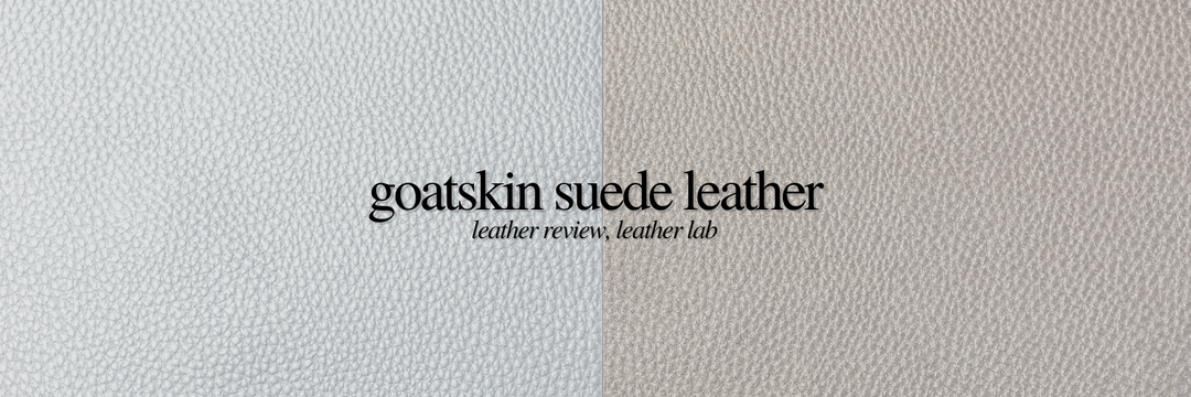 Goatskin Suede Leather Review