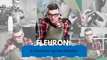 Tanner Leatherstein reviews a Fleuron bag, questioning if 'New Luxury' is just marketing.