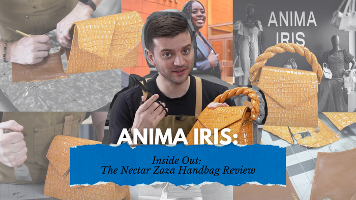 Thumbnail for 'Inside Out: The Nectar Zaza Handbag Review' featuring Tanner Leatherstein holding an Anima Iris handbag, with background scenes of leather inspection and craftsmanship.