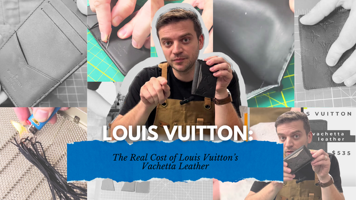 Thumbnail for 'The Real Cost of Louis Vuitton’s Vachetta Leather' featuring Tanner Leatherstein holding and inspecting a Louis Vuitton wallet, with background scenes of leather testing and deconstruction.