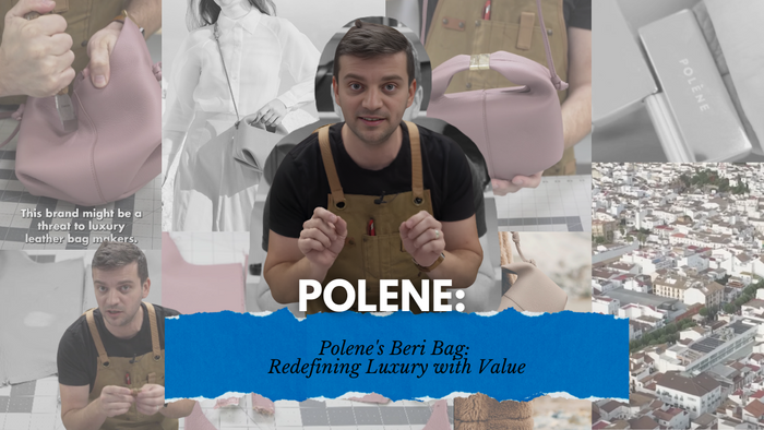 Thumbnail for 'Polène's Beri Bag: Redefining Luxury with Value' featuring Tanner Leatherstein holding a Polène bag, with background scenes of leather inspection and craftsmanship.